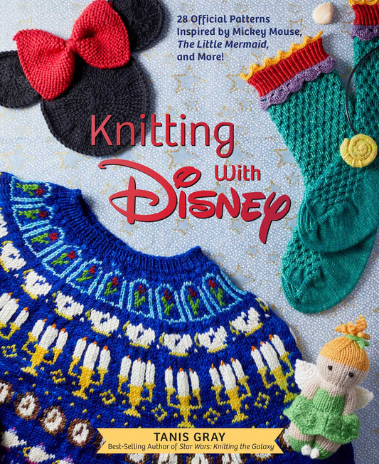 Knitting with Disney-Author Tanis Gray