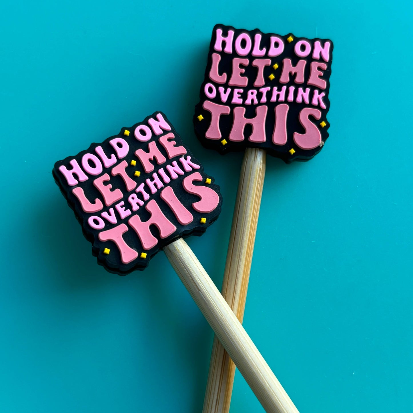 Overthink This PINK Stopper